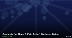 Massillon cannabis for sleep and pain relief, wellness guide for Massillon Ohio residents